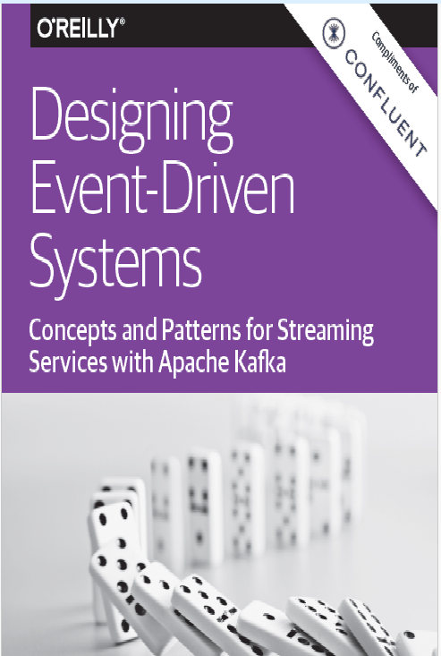 Designing Event-Driven Systems Concepts and Patterns for Streaming Services with Apache Kafka
