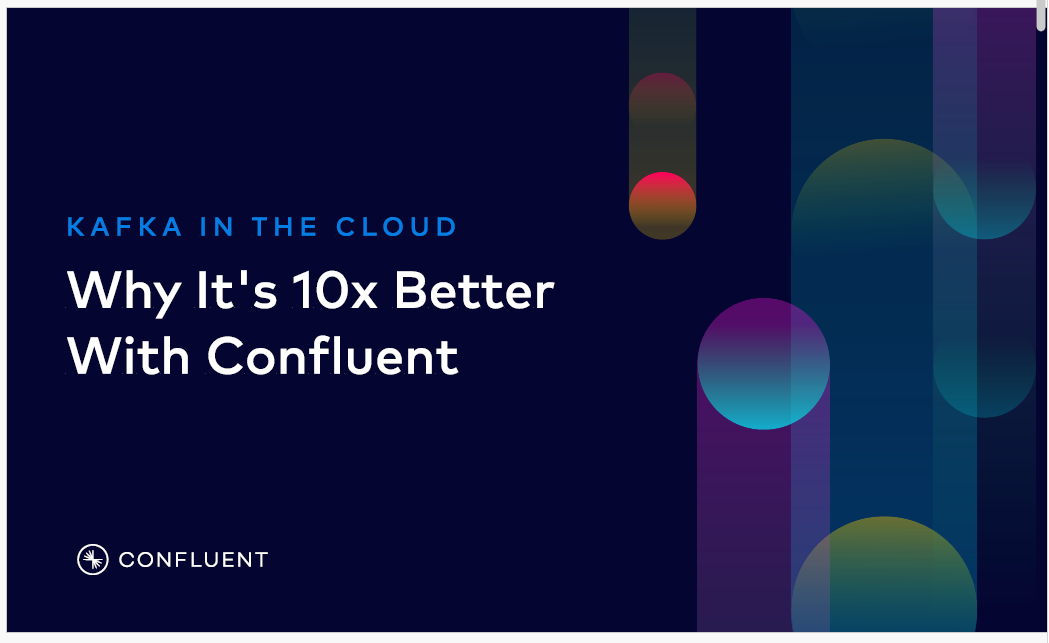 Enter Confluent Cloud - 10x better Kafka service, powered by Kora