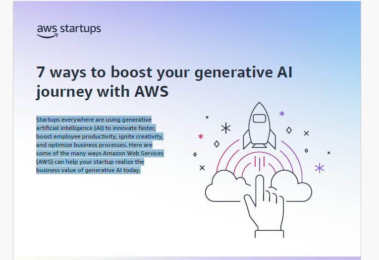7 ways to boost your generative AI journey with AWS
