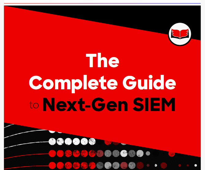 The Complete Guide to Next-Gen SIEM
