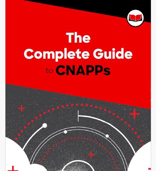 The Complete Guide to CNAPPs
